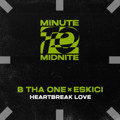 B Tha One X ESKICI - Heartbreak Love