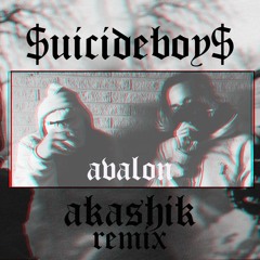 $uicideboy$ - Avalon (Akashik Remix)