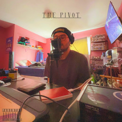 The Pivot (Prod By. Brooklyn Sage)