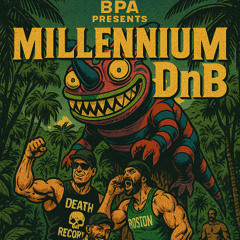 BPA - Presents - Millennium DnB!