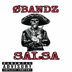 Ø Bandz - Salsa (Prod by Chris Rich)