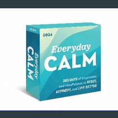 $${EBOOK} 📖 2024 Everyday Calm Boxed Calendar: 365 Days of Inspiration and Mindfulness to Reset, R