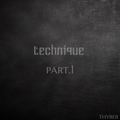 TECHNIQUE PART. 1 (Prod. appa)
