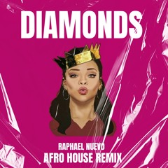 RIHANNA - DIAMONDS (Raphael Nuevo Afro House Remix) TOP 10 CHARTS  *PITCHED*