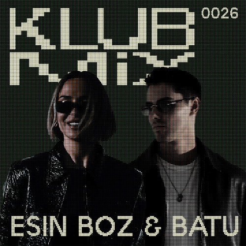KLUB MIX 026 WITH ESIN BOZ & BATU