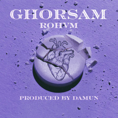 Ghorsam [prod . Damun]