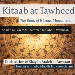 2- Kitaab at-Tawheed | Abu Muadh Taqweem Aslam | Manchester