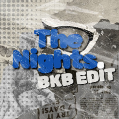 Avicii - The Nights ( GOGB BKB EDIT )