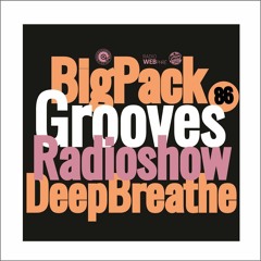 Big Pack presents Grooves Radioshow 086