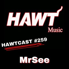 HAWTCAST 259 - MrSee