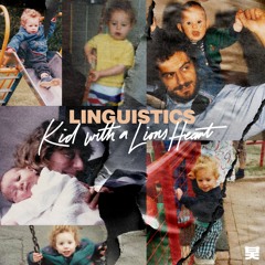 Linguistics - Kid With A Lion's Heart