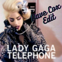 Lady Gaga - Telephone (Dave Cox Edit) *Free Download*