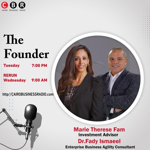 The Founder Program by Fady Ismaeel SE 3 Ep 3 (featuring Marie Therese Fam) Part 1