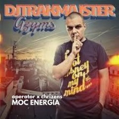 Dj Trakmajster - Moc Energia (operator x Chrizens Bootleg) [FREE DL]