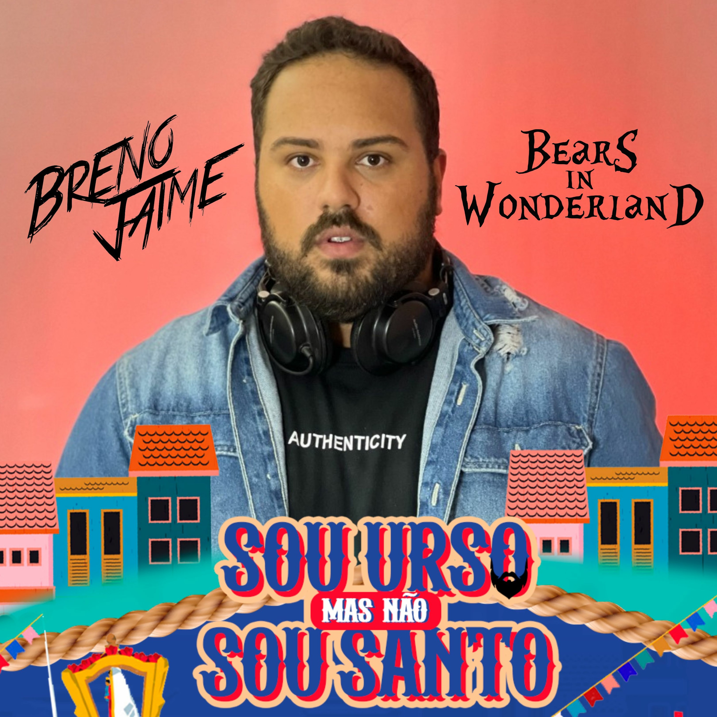 Bears in Wonderland - Sou Urso Mas Não Sou Santo - Breno Jaime Live Set episode artwork