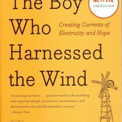 Download PDF The Boy Who Harnessed the Wind: Creating Currents of Electricity