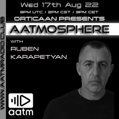 Ruben Karapetyan - Dj Set For Aatmosphere on AATM Radio Hosted by Daryl Thomas!