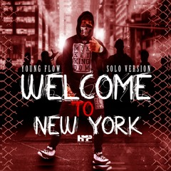 Welcome To New York Solo
