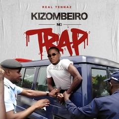 Tennaz - Kizombeiro no Trap