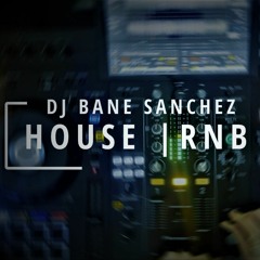 HOUSE | RNB | DNB #5