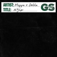 Moppa & Dekka - Higher