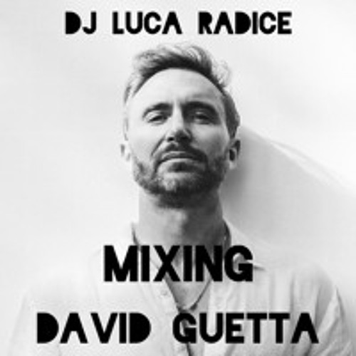 DJ Luca Radice mixing David Guetta