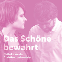 Das Schöne bewahrt