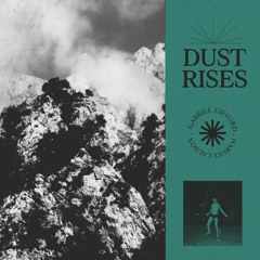Gabriel Gifford & Harvey Causon - Dust Rises