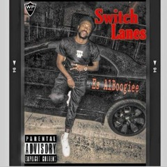 Switch Lanes .prod Ydonthebeat
