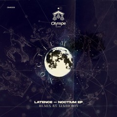 Latence - Noctium [Olympe] [MI4L.com]