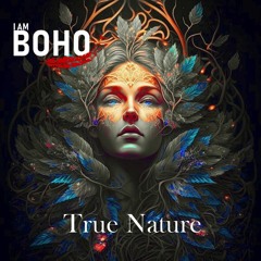 𝗜 𝗔𝗠 𝗕𝗢𝗛𝗢 by True Nature