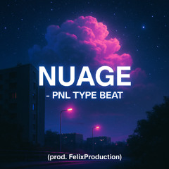FREE Nuage – PNL Type Beat (prod. FélixProduction)
