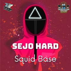 Sejo Hard - Squid Base ( FREETRACK )