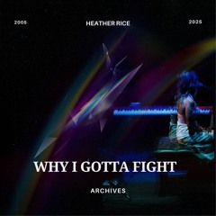 Why I Gotta Fight
