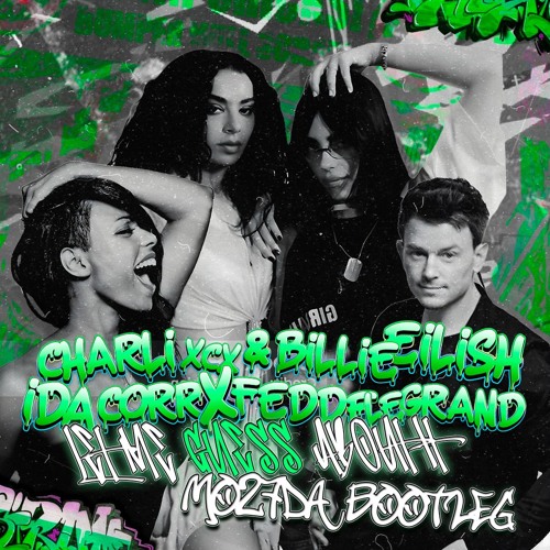 Charli XCX & Billie Eilish Vs Ida Corr & Fedde Le Grand - Let Me Guess About It (Mo27Da Bootleg)