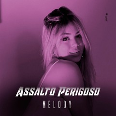 MELODY - ASSALTO PERIGOSO BEAT VAPO ALIEN [DJ DIGUINHO]