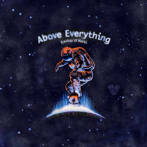 Synthex & NARXZ - Above Everything [200] (Original Mix)