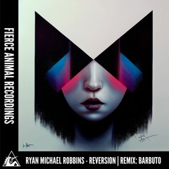 Ryan Michael Robbins - Reversion (Original Mix)