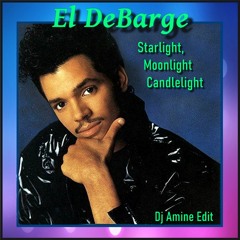 El DeBarge - Starlight, Moonlight Candlelight (Dj Amine Edit)