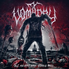 Vomitory "All Heads Are Gonna Roll"