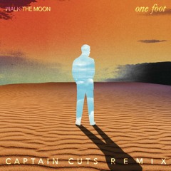 One Foot (The Captain Cuts Remix)