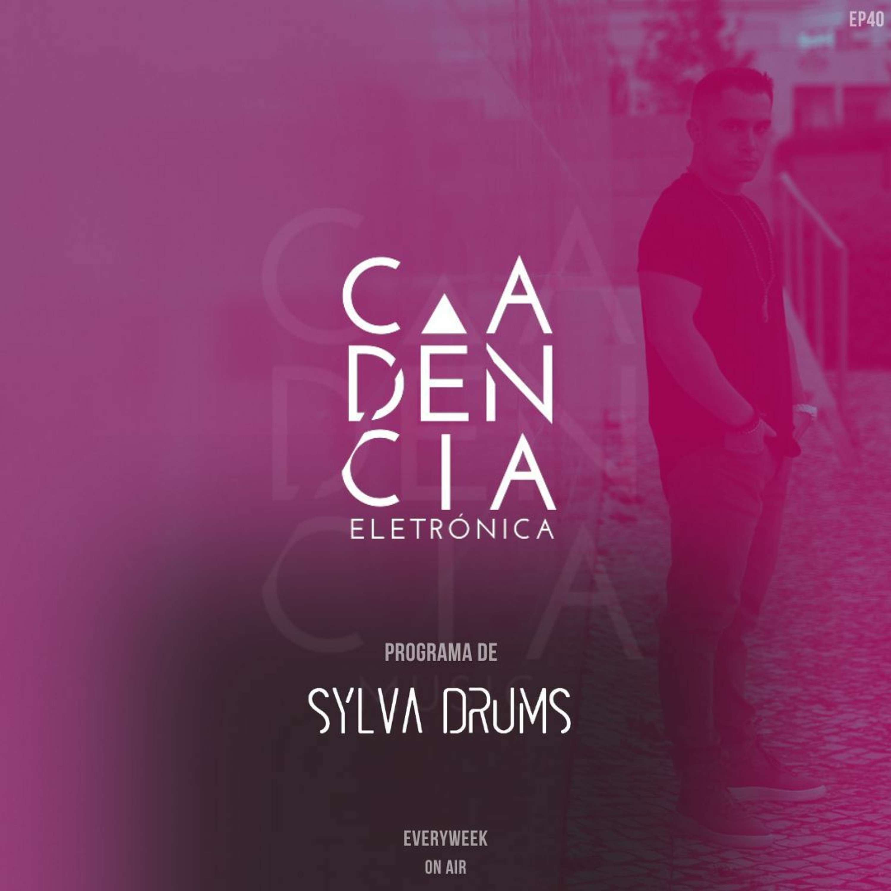 𝗦𝗬𝗟𝗩𝗔 𝗗𝗥𝗨𝗠𝗦┃Cadência Eletrónica 40 episode artwork