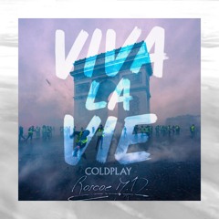Viva La Vie (Roscoe M.D. Remix)