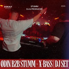ØDIN b2b STUMM - @X-BASS | DJ Set