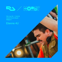 RA Live - Etienne 4 U - Horst Arts & Music 2024, Belgium