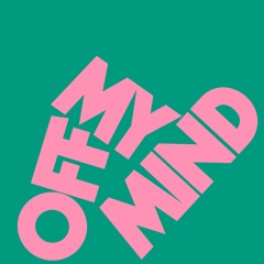 Off My Mind (Extended Mix)