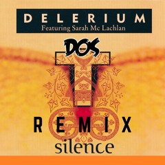 Delerium - Silence (ft. Sarah McLachlan) [Dos Remix]