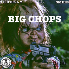 8beezly x Smerf BIG CHOPS
