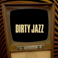 Dirty Jazz
