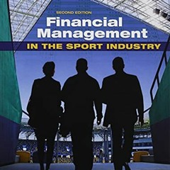 [VIEW] KINDLE 📝 Financial Management in the Sport Industry by  Matthew T Brown,Danie